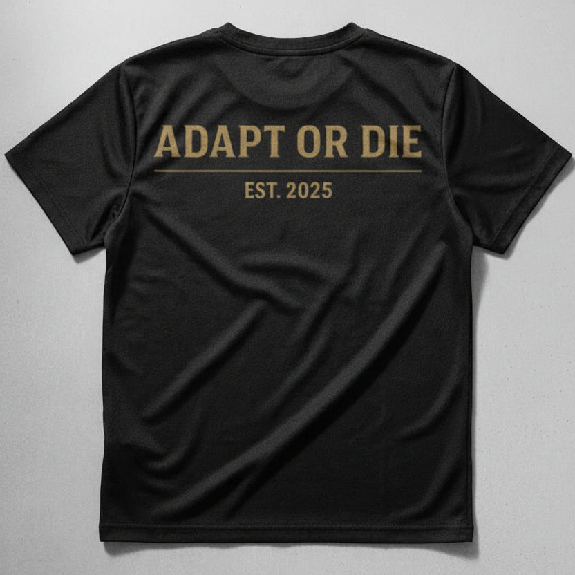 Adapt or Die Performance Tee