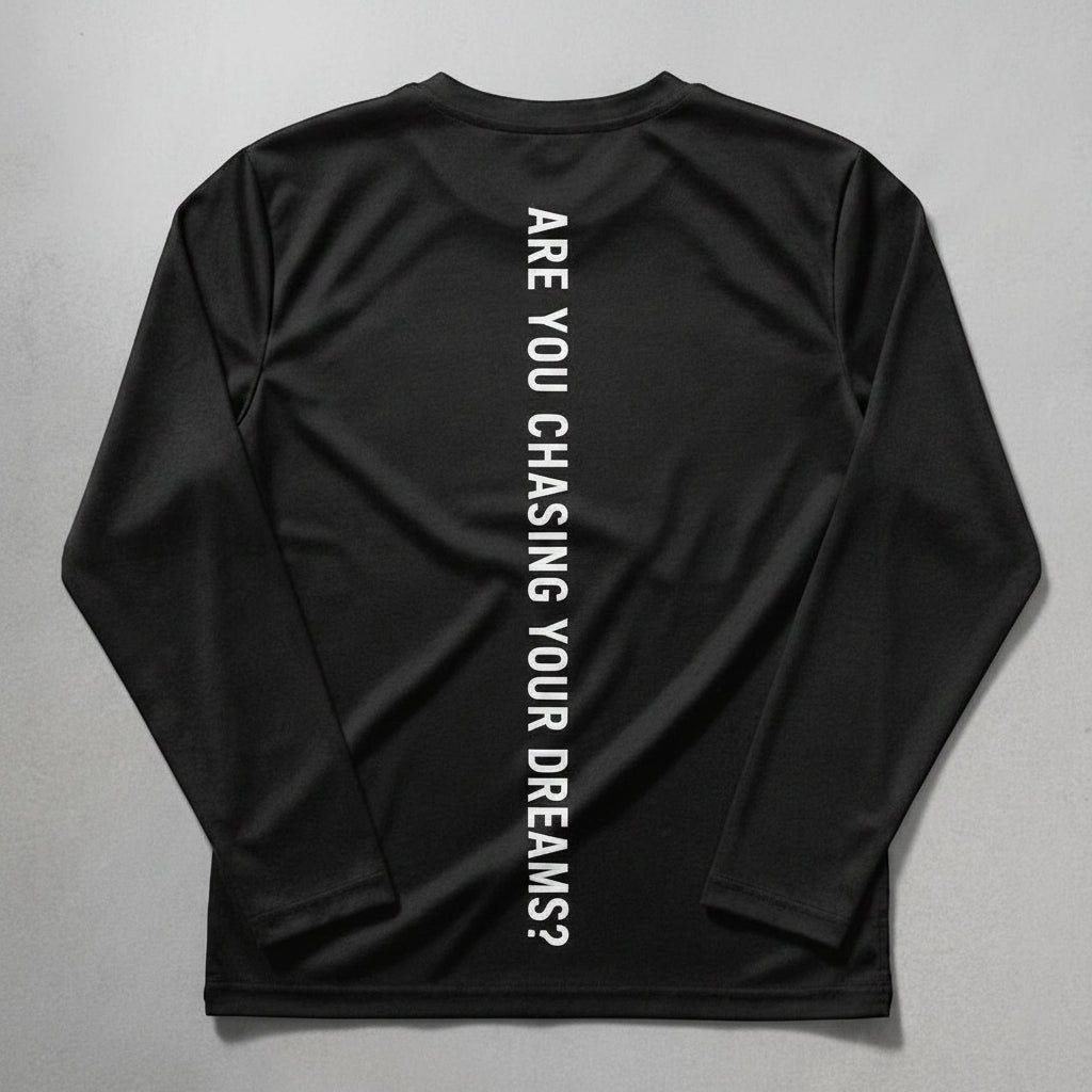 Chase Your Dreams Performance Longsleeve