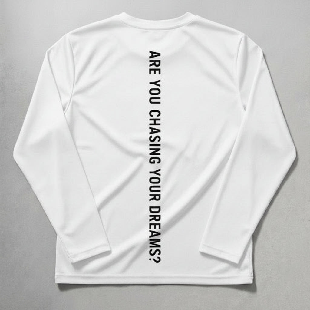 Chase Your Dreams Performance Longsleeve